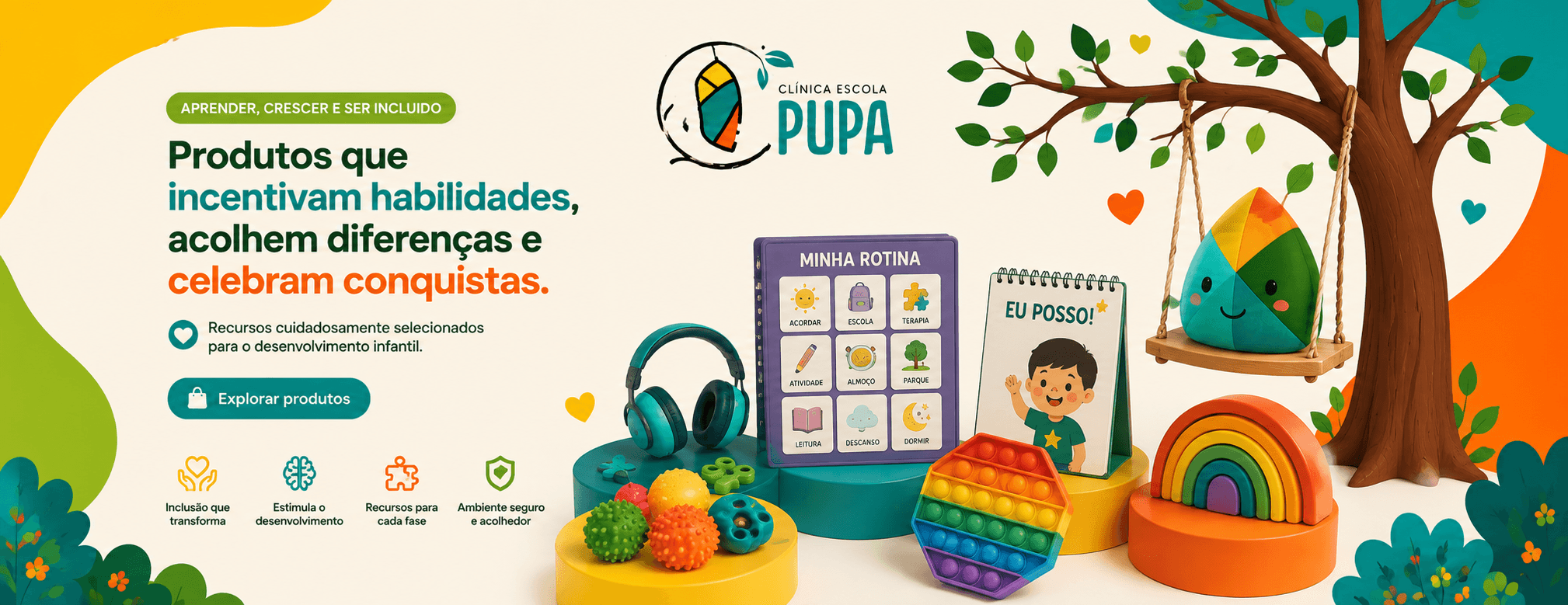 Produtos Pupa que incentivam habilidades, acolhem diferenças e celebram conquistas